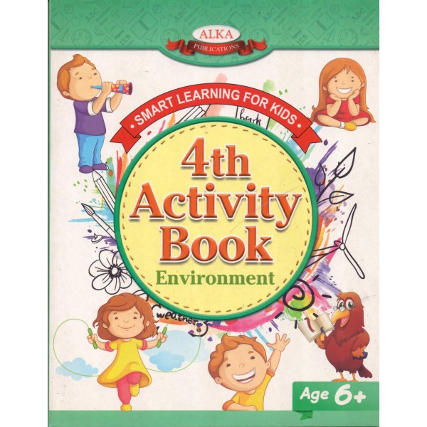 4th Activity Book - Environment - Age 6+ - Smart Learning For Kids